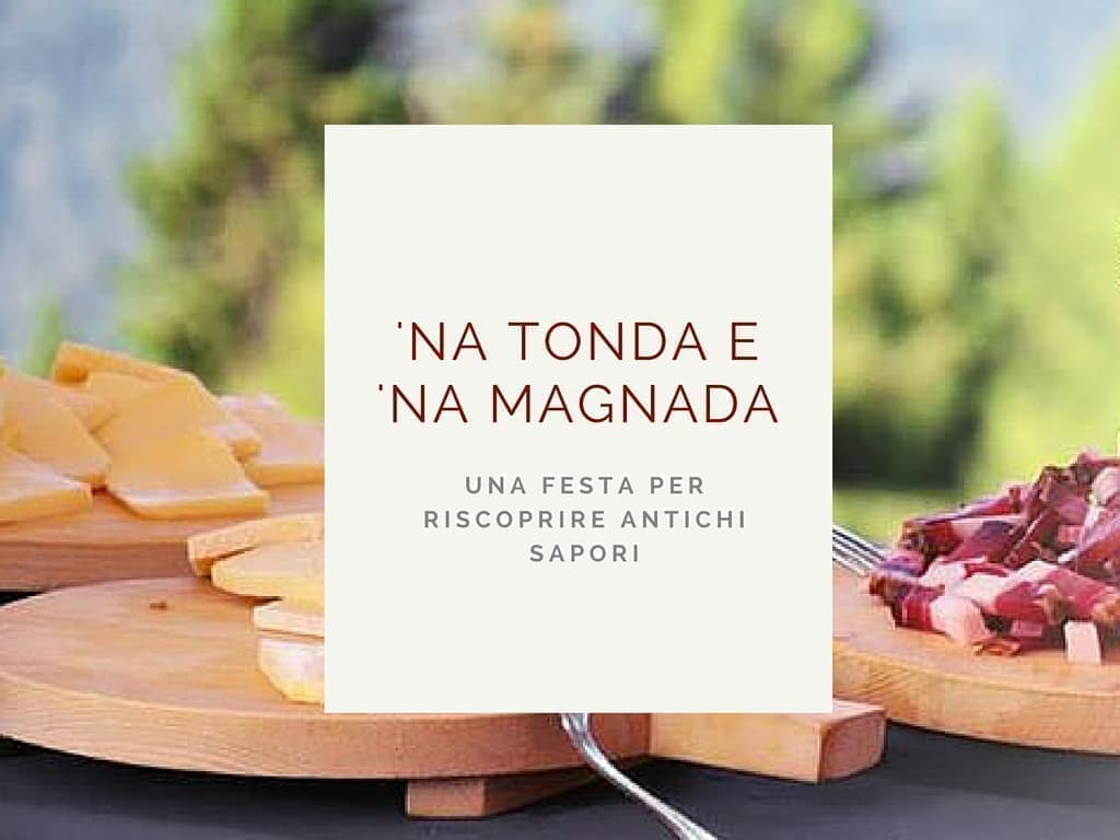 UNA FESTA PER RISCOPRIRE ANTICHI SAPORI